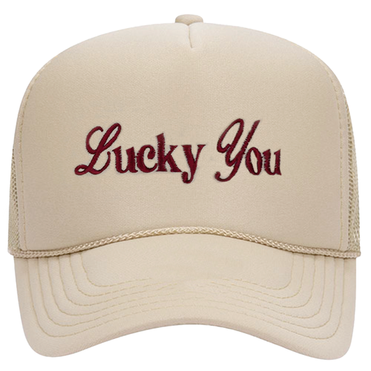 Lucky You Trucker Hat