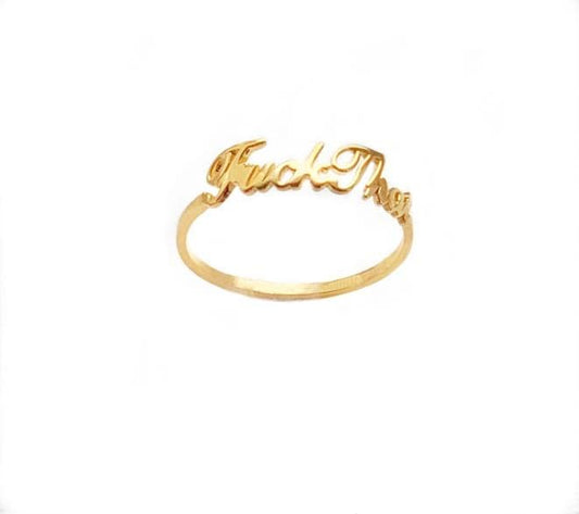 Fu*k That Ring