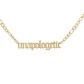 Unapologetic Necklace